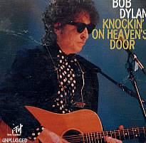 Bob Dylan : Knockin' on Heaven's Door (Unplugged)